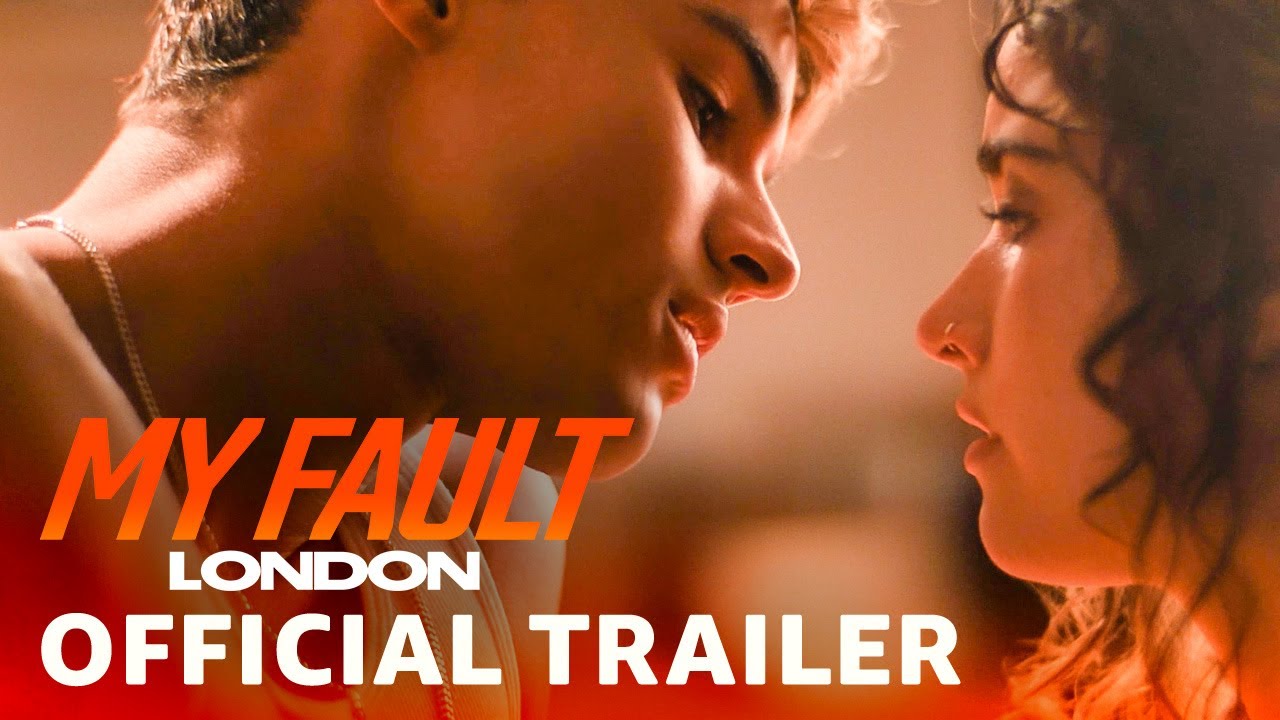 My Fault: London Trailer