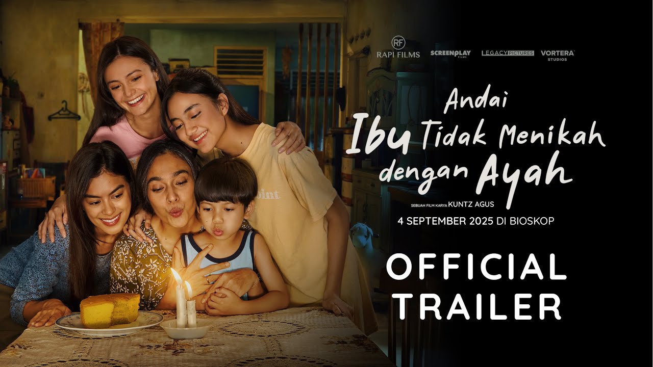 Andai Ibu Tidak Menikah Dengan Ayah Trailer