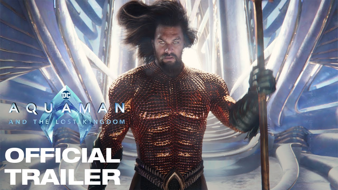 Aquaman and the Lost Kingdom Trailer